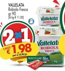 Despar VALLELATA Robiola Fresca offerta
