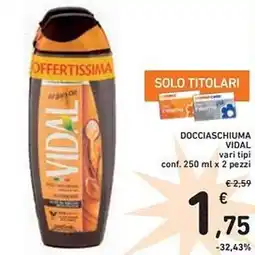 Spazio Conad Docciaschiuma vidal vari tipi conf. x 2 pezzi offerta