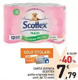 Spazio Conad Carta igienica scottex pulito originale maxi conf. da 12 rotoli offerta