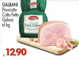 Despar GALBANI Prosciutto Cotto Fetta Golosa offerta