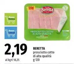 Famila BERETTA prosciutto cotto di alta qualità g 120 offerta