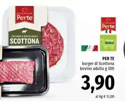 Famila PER TE burger di Scottona bovino adulto g 300 offerta