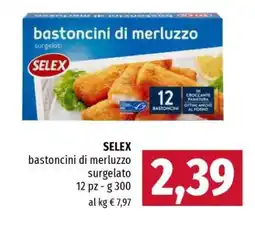 Famila SELEX bastoncini di merluzzo surgelato offerta