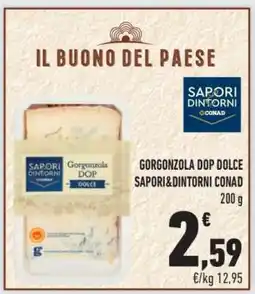 Conad GORGONZOLA DOP DOLCE SAPORI&DINTORNI CONAD offerta