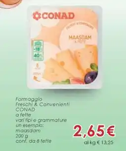 Conad FORMAGGIO FRESCHI & CONVENIENTI CONAD offerta