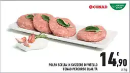Conad Polpa Scelta in Svizzere di Vitello offerta