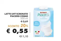 Conad LATTE UHT SCREMATO PIACERSÌ CONAD offerta