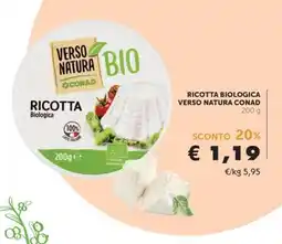 Conad RICOTTA BIOLOGICA VERSO NATURA CONAD offerta