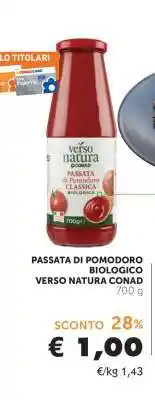 Conad Passata di Pomodoro Biologico Verso Natura Conad offerta