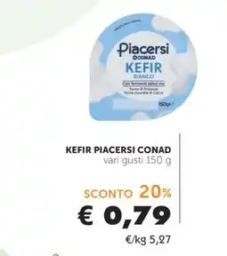 Conad KEFIR PIACERSI CONAD offerta