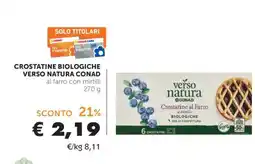 Conad CROSTATINE BIOLOGICHE VERSO NATURA CONAD offerta