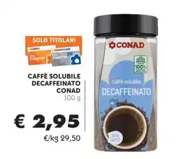 Conad CAFFÈ SOLUBILE DECAFFEINATO CONAD offerta