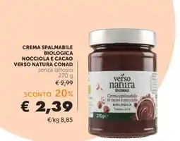 Conad CREMA SPALMABILE BIOLOGICA NOCCIOLA E CACAO VERSO NATURA CONAD offerta