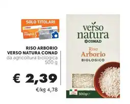 Conad RISO ARBORIO VERSO NATURA CONAD offerta