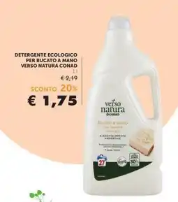 Conad DETERGENTE ECOLOGICO PER BUCATO A MANO VERSO NATURA CONAD offerta
