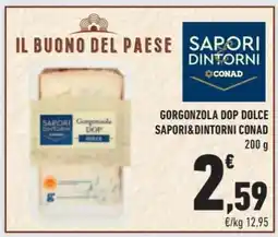 Conad GORGONZOLA DOP DOLCE SAPORI&DINTORNI CONAD offerta