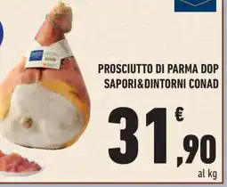 Conad PROSCIUTTO DI PARMA DOP SAPORI&DINTORNI CONAD offerta