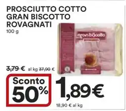 Coop Prosciutto Cotto Gran Biscotto Rovagnati offerta