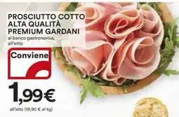 Coop Prosciutto Cotto Alta Qualità Premium Gardani offerta