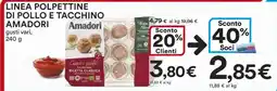 Coop LINEA POLPETTINE DI POLLO E TACCHINO AMADORI offerta
