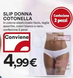 Coop SLIP DONNA COTONELLA offerta