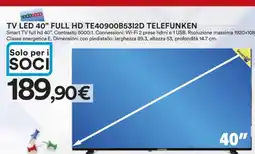 Coop TV LED 40'' FULL HD TE40900B5312D TELEFUNKEN offerta