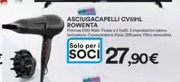 Coop ASCIUGACAPELLI CV5911L ROWENTA offerta
