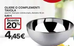 Coop OLIERE O COMPLEMENTI TAVOLA offerta