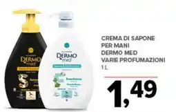 Todis Crema di sapone per mani dermo med varie profumazioni offerta