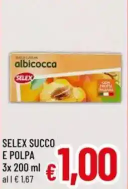 A&O Selex succo e polpa offerta