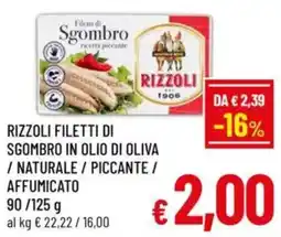A&O Rizzoli filetti di sgombro in olio di oliva / naturale / piccante / affumicato offerta