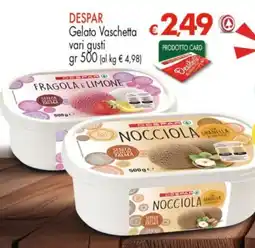 Despar DESPAR Gelato Vaschetta vari gusti offerta