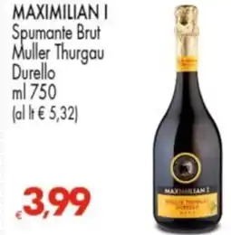 Despar MAXIMILIAN I Spumante Brut Muller Thurgau Durello offerta