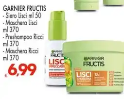Despar GARNIER FRUCTIS - Siero Lisci - Maschera Lisci - Preshampoo Ricci - Maschera Ricci offerta