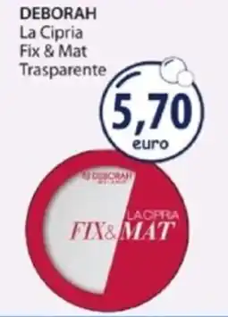 Acqua & Sapone DEBORAH La Cipria Fix & Mat Trasparente offerta