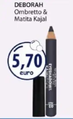 Acqua & Sapone DEBORAH Ombretto & Matita Kajal offerta