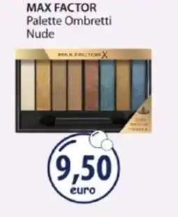 Acqua & Sapone MAX FACTOR Palette Ombretti Nude offerta