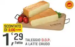 Supermercati Dok Taleggio d.o.p. l'etto a latte crudo offerta
