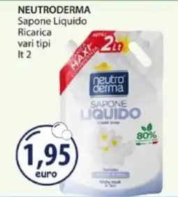 Acqua & Sapone NEUTRODERMA Sapone Liquido Ricarica vari tipi offerta
