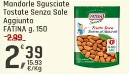 Supermercati Dok Mandorle Sgusciate Tostate Senza Sale Aggiunto Fatina offerta
