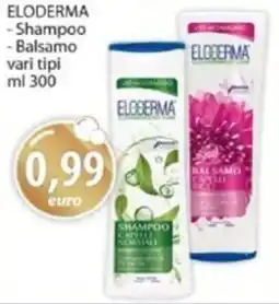 Acqua & Sapone ELODERMA -Shampoo - Balsamo vari tipi offerta