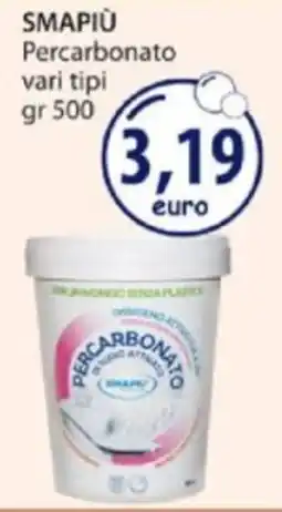 Acqua & Sapone SMAPIÙ Percarbonato vari tipi offerta