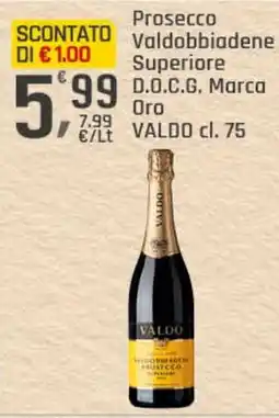 Supermercati Dok Prosecco valdobbiadene superiore 99 d.o.c.g. marca oro valdo offerta