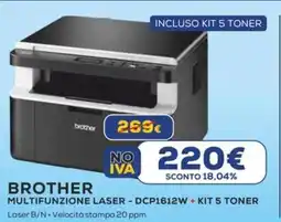 Euronics BROTHER MULTIFUNZIONE LASER - DCP1612W + KIT 5 TONER offerta