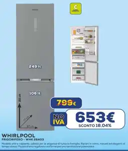 Euronics WHIRLPOOL FRIGORIFERO - WHK 26403 offerta