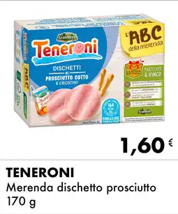 Iper Tosano TENERONI Merenda dischetto prosciutto offerta