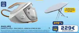 Euronics PHILIPS FERRO CALDAIA - PSG 7040 10 + ASSE DA STIRO GC 222 offerta