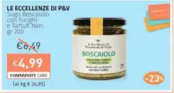 Prezzemolo e Vitale LE ECCELLENZE DI P&V Sugo Boscaiolo con Funghi e Tartufi Neri offerta