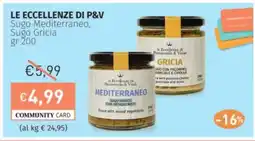 Prezzemolo e Vitale LE ECCELLENZE DI P&V Sugo Mediterraneo, Sugo Gricia offerta
