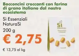 NaturaSì Bocconcini croccanti con farina di grano italiano dal nostro ecosistema Sì Essenziali Natura Si offerta